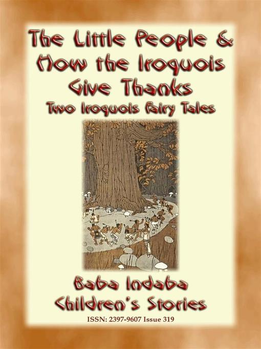 Title details for TWO IROQUOIS CHILDREN'S STORIES – "The Little People" and "How the Iroquois give Thanks" by Anon E. Mouse - Wait list